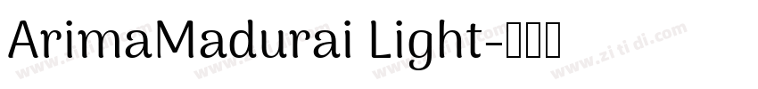 ArimaMadurai Light字体转换